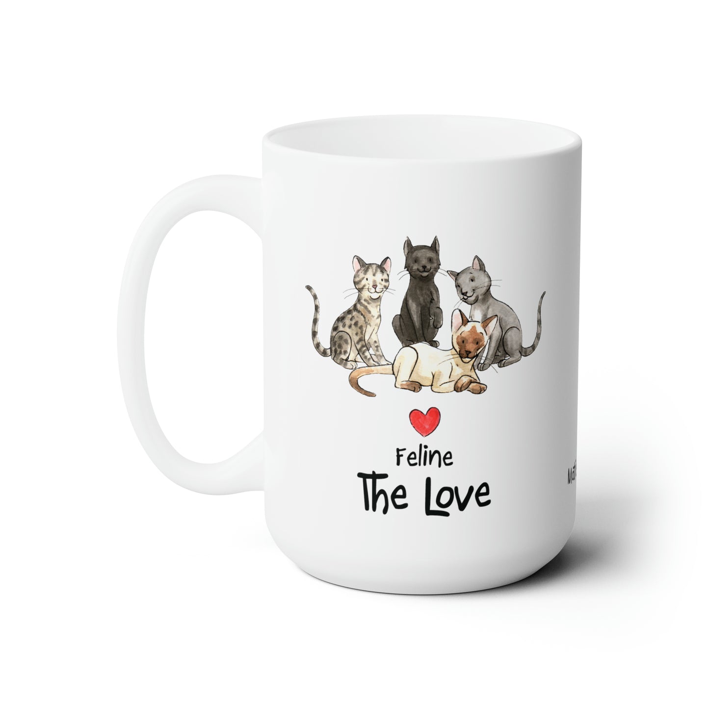USA Matisse the cat Feline the Love 15oz jumbo mug with the handle on the left.