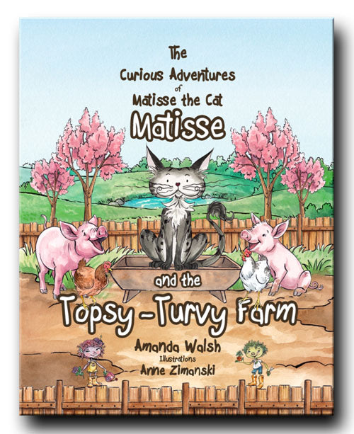 Matisse the Cat and the Topsy-Turvy Farm book front cover. From Matisse and the Topsy-Turvy Farm. A children's picture book from 'The Curious Adventures of Matisse the Cat' series.