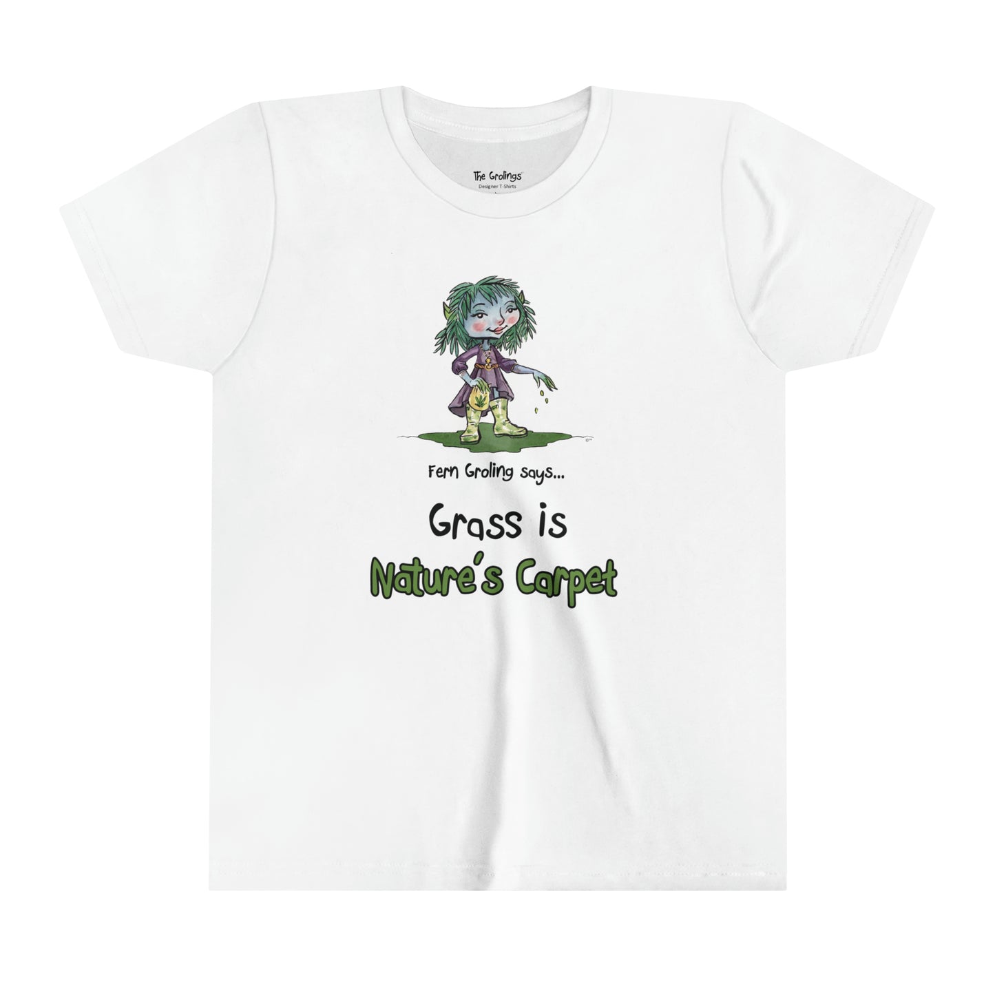 USA Fern Groling Grass is Nature’s Carpet Designer Kids T-shirt